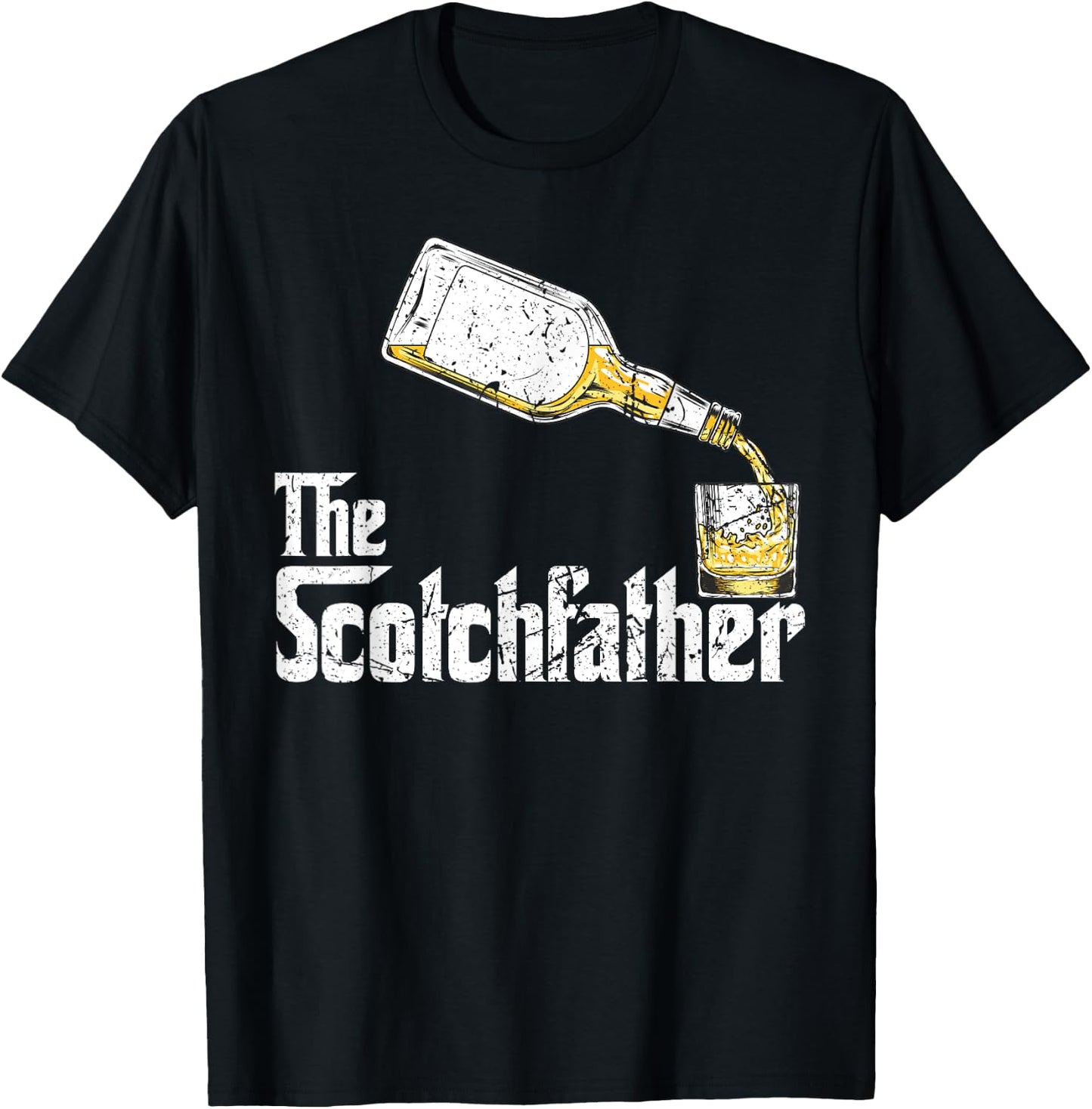 The Scotchfather Scotch Whiskey Whisky Father Dad Drinking T-Shirt - T-Shirt | Black