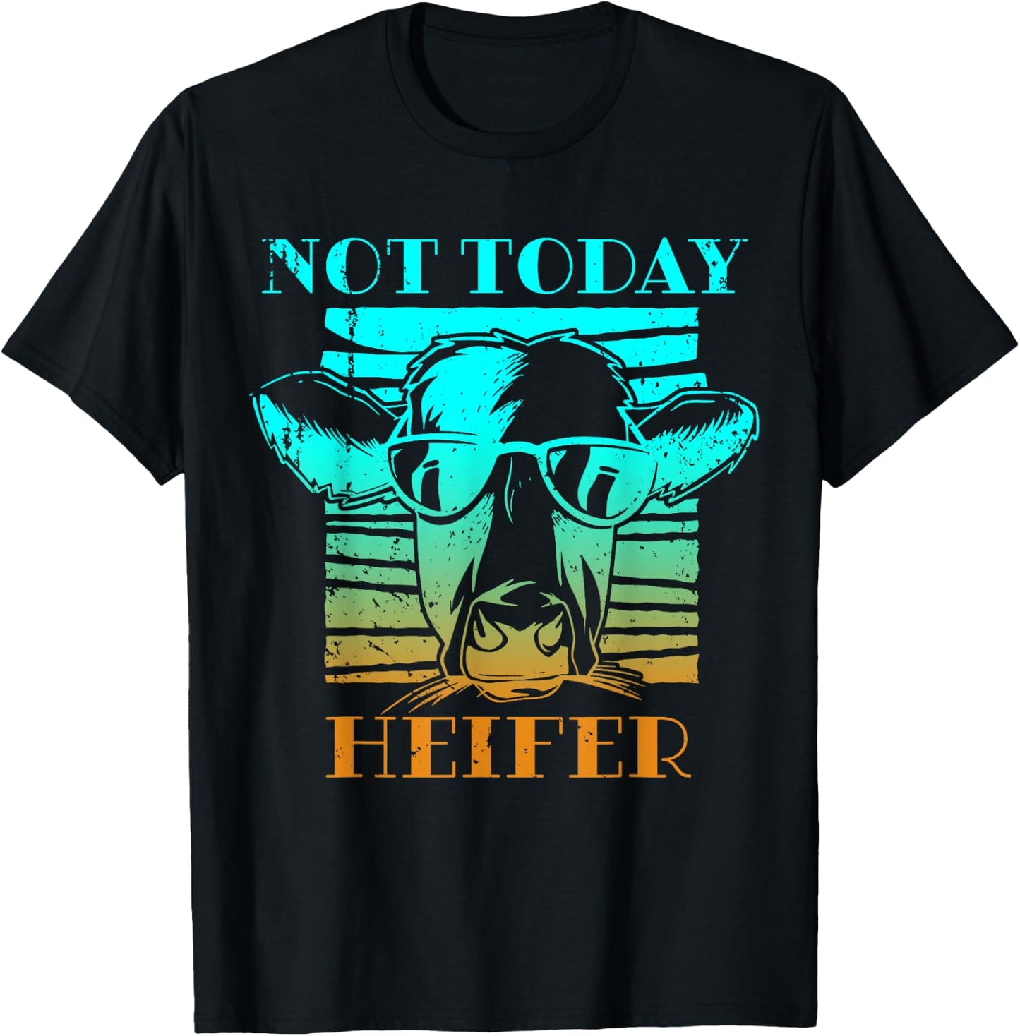 Not Today Heifer Country Life Southern Funny Cow Farm T-Shirt - T-Shirt | Black