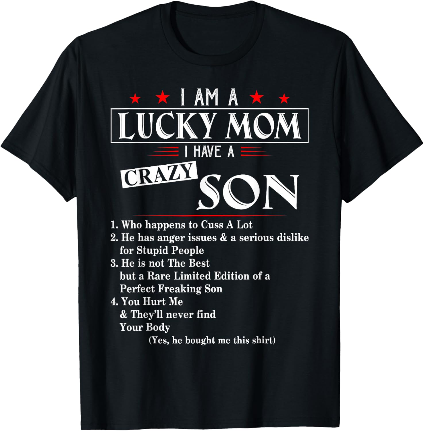 I Am A Lucky Mom I Have a Crazy Son Who Happens to Cuss T-Shirt - T-Shirt | Black