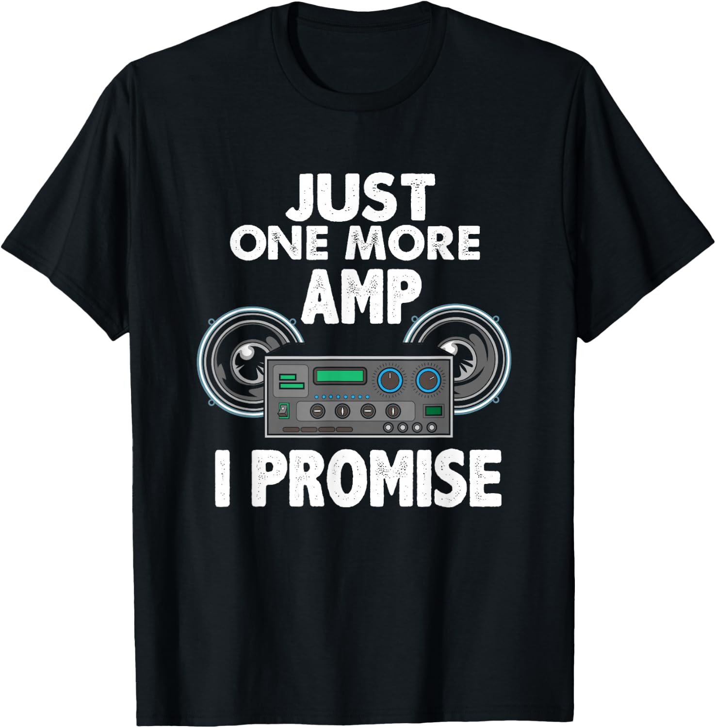 Just One More Amp I Promise Car Stereo Music Tuning T-Shirt - T-Shirt | Black