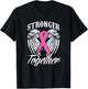 Strengthen Breast Cancer Awareness Together Pink Ribbon T-Shirt - T-Shirt | Black