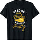 Feed Me Fried Chicken & Tell Me I'm Pretty T-Shirt - T-Shirt | Black