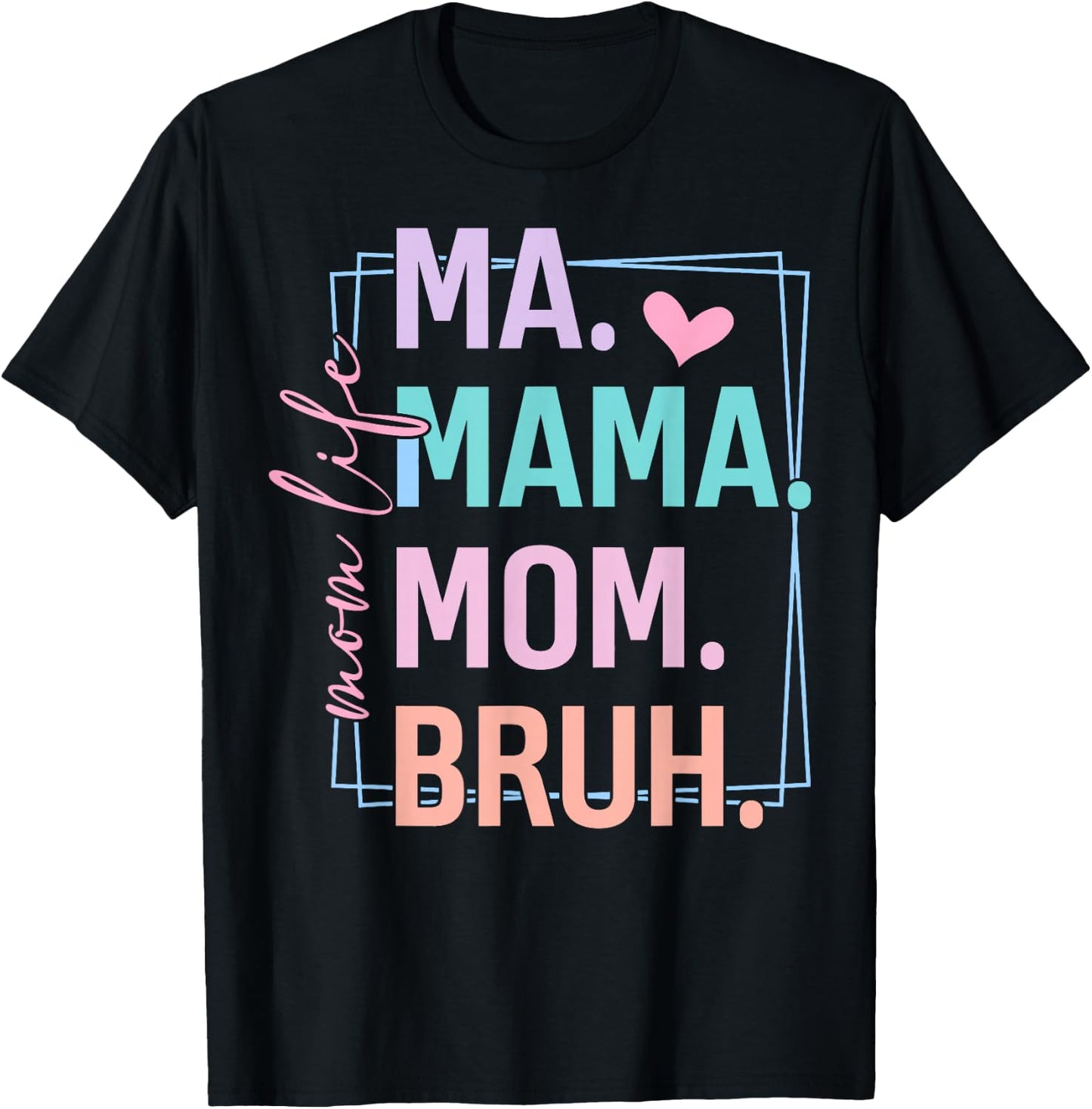 Retro Mom Life Ma Mama Mom Bruh Mother's Day T-Shirt - T-Shirt | Black