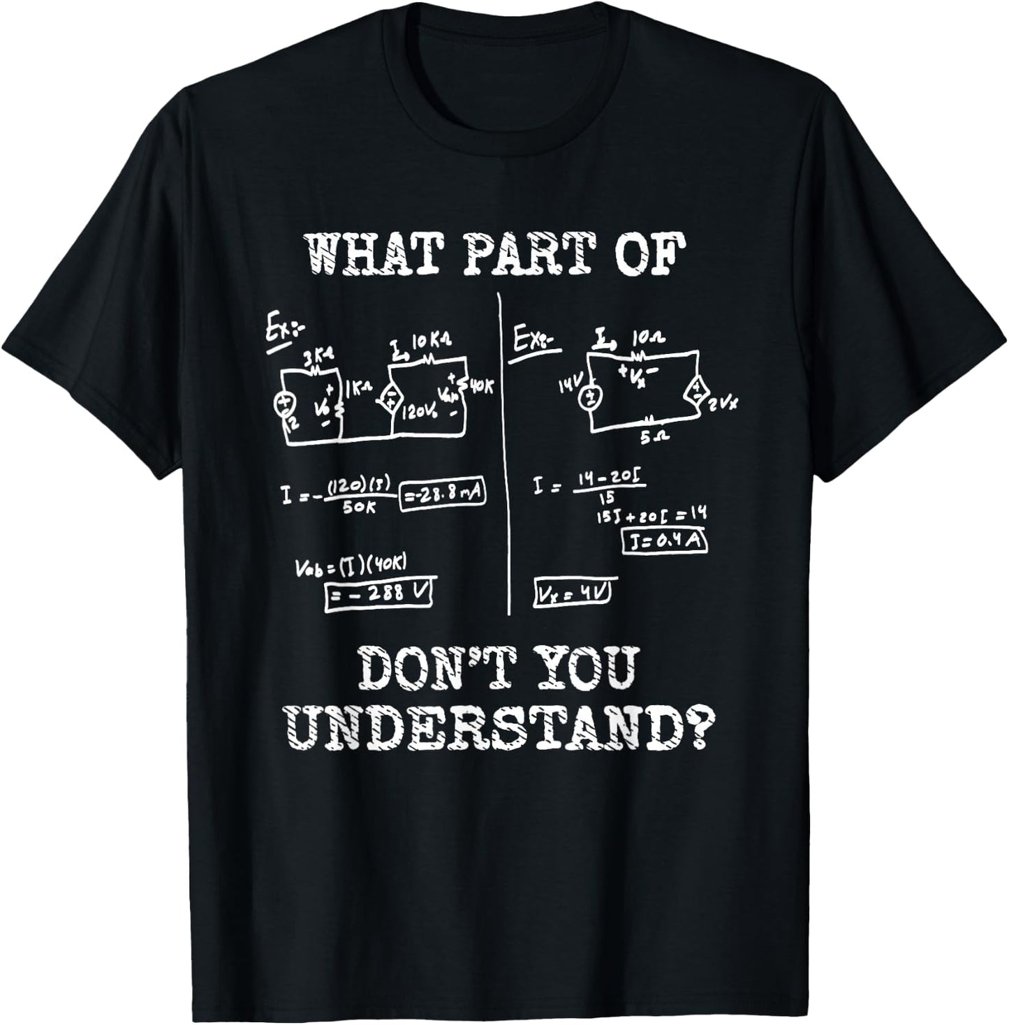 What Part Of Don't You Understand Electrical Engineering T-Shirt - T-Shirt | Black