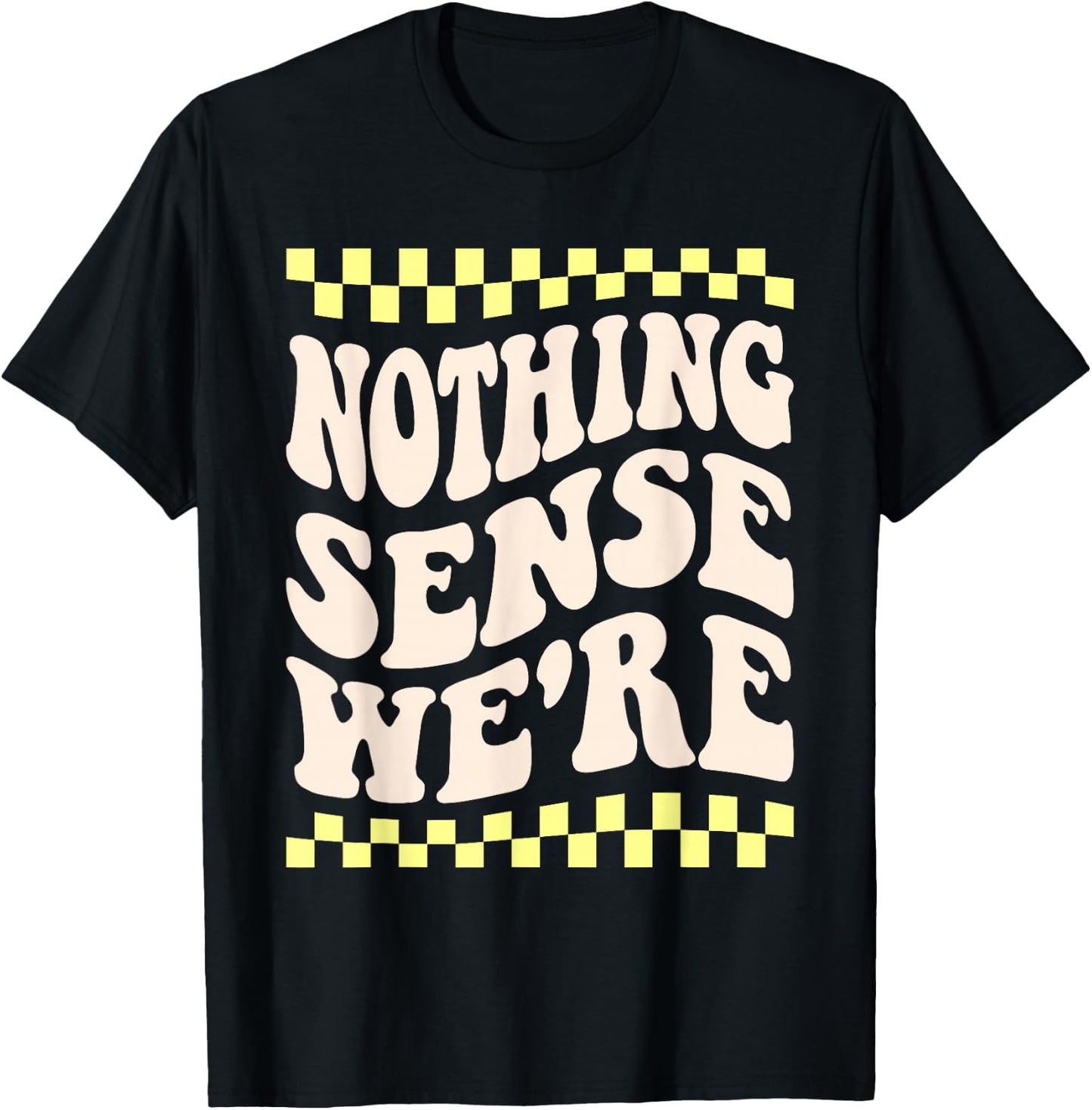 nothing makes sense when we're apart matching couples BFF T-Shirt - T-Shirt | Black