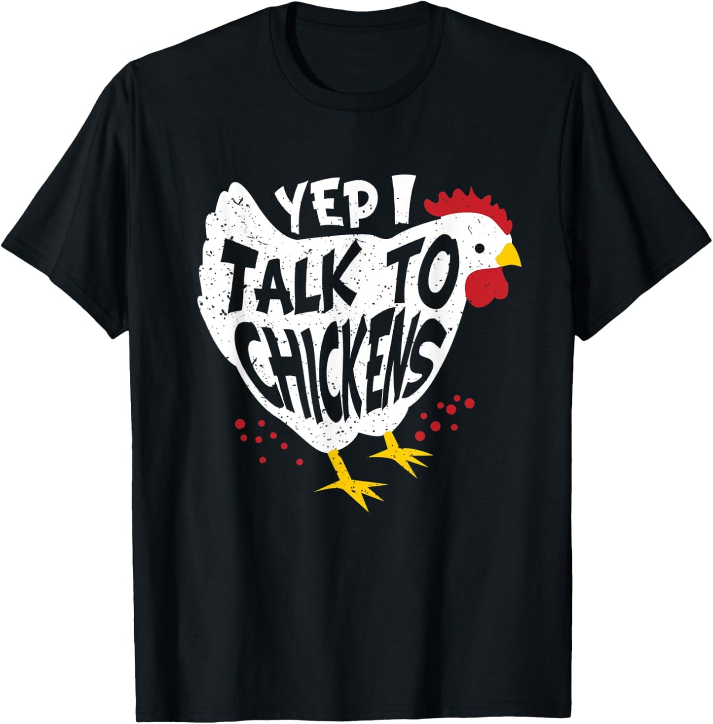 Yes i speak to chickens - fun chicken farmer T-Shirt - T-Shirt | Black