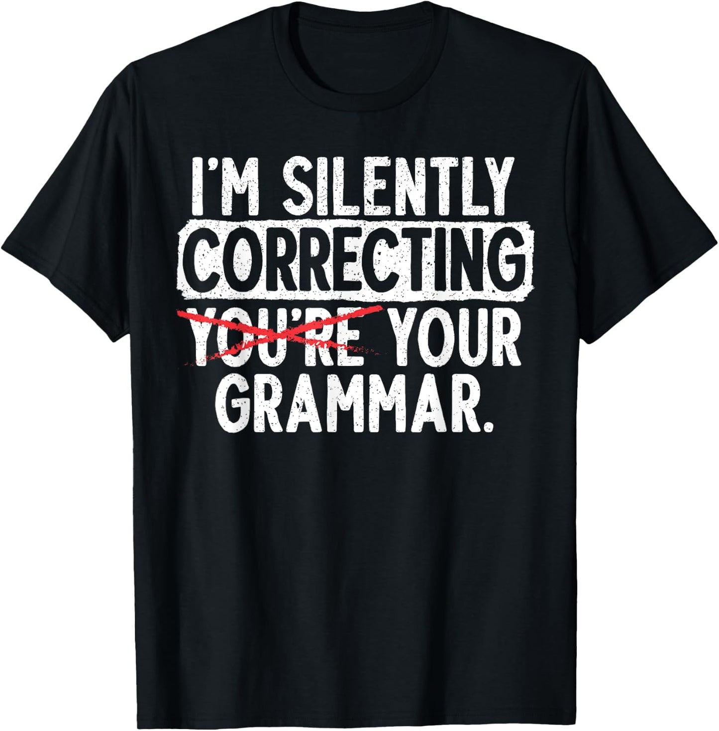 I'm Silently Correcting Your Grammar Police English Teacher Women Girls Kids T-Shirt - T-Shirt | Black