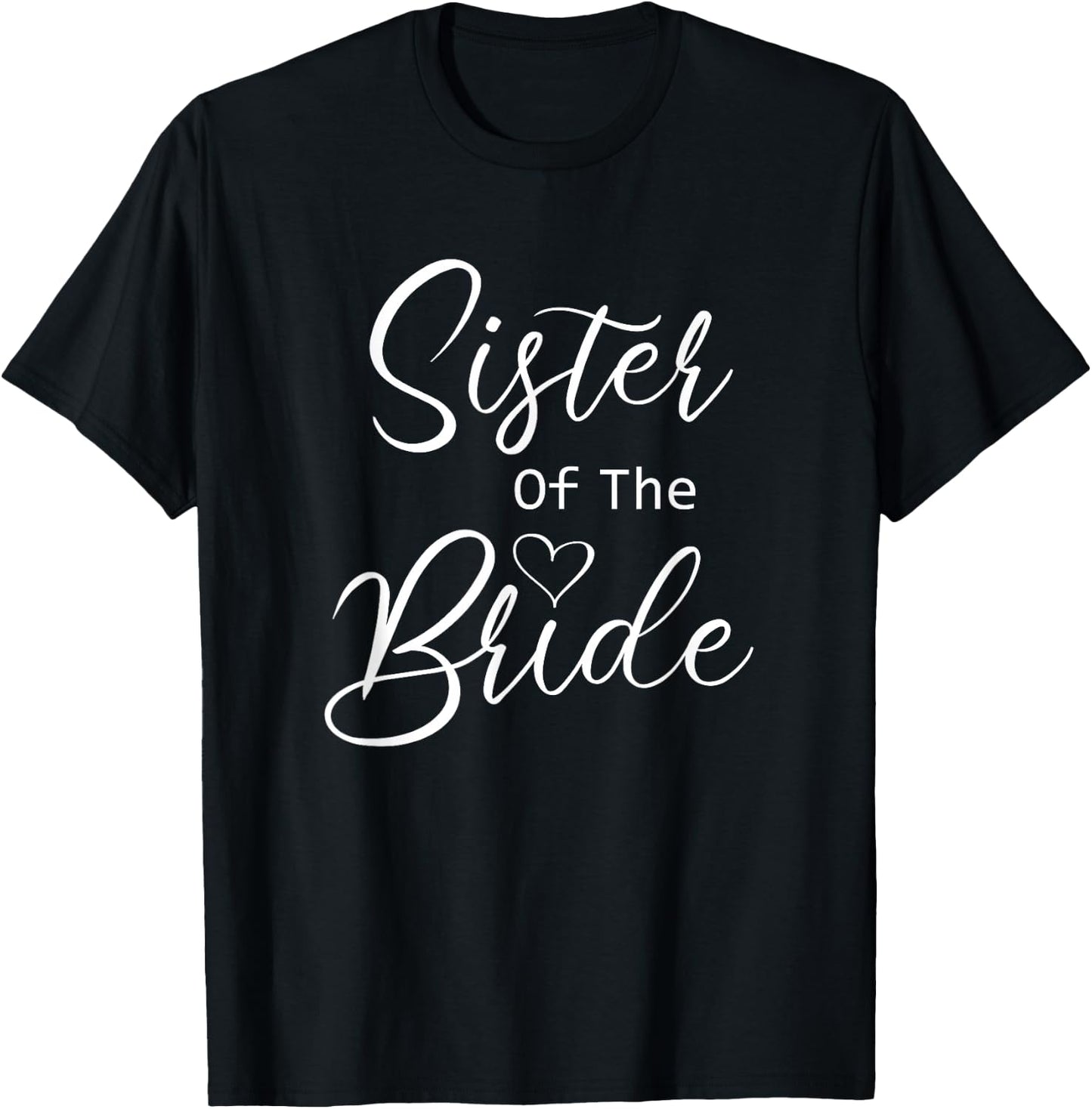 Sister Of The Bride T-Shirt - T-Shirt | Black