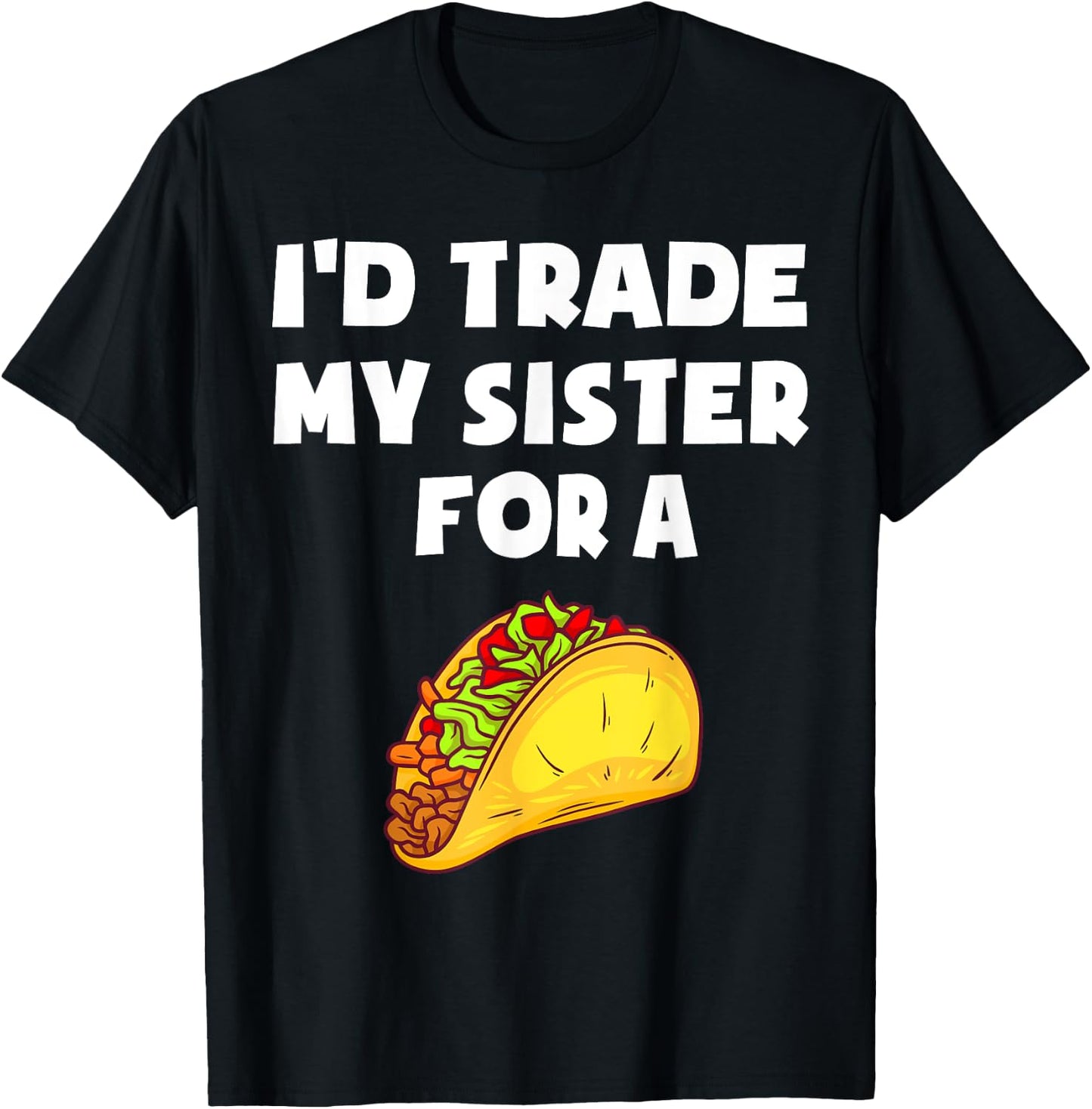 I'd Trade My Sister For A Taco Funny Taco Cinco De Mayo Boys T-Shirt - T-Shirt | Black