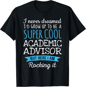 Funny Academic Advisor Appreciation Gifts T-Shirt - T-Shirt | Black