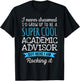 Funny Academic Advisor Appreciation Gifts T-Shirt - T-Shirt | Black