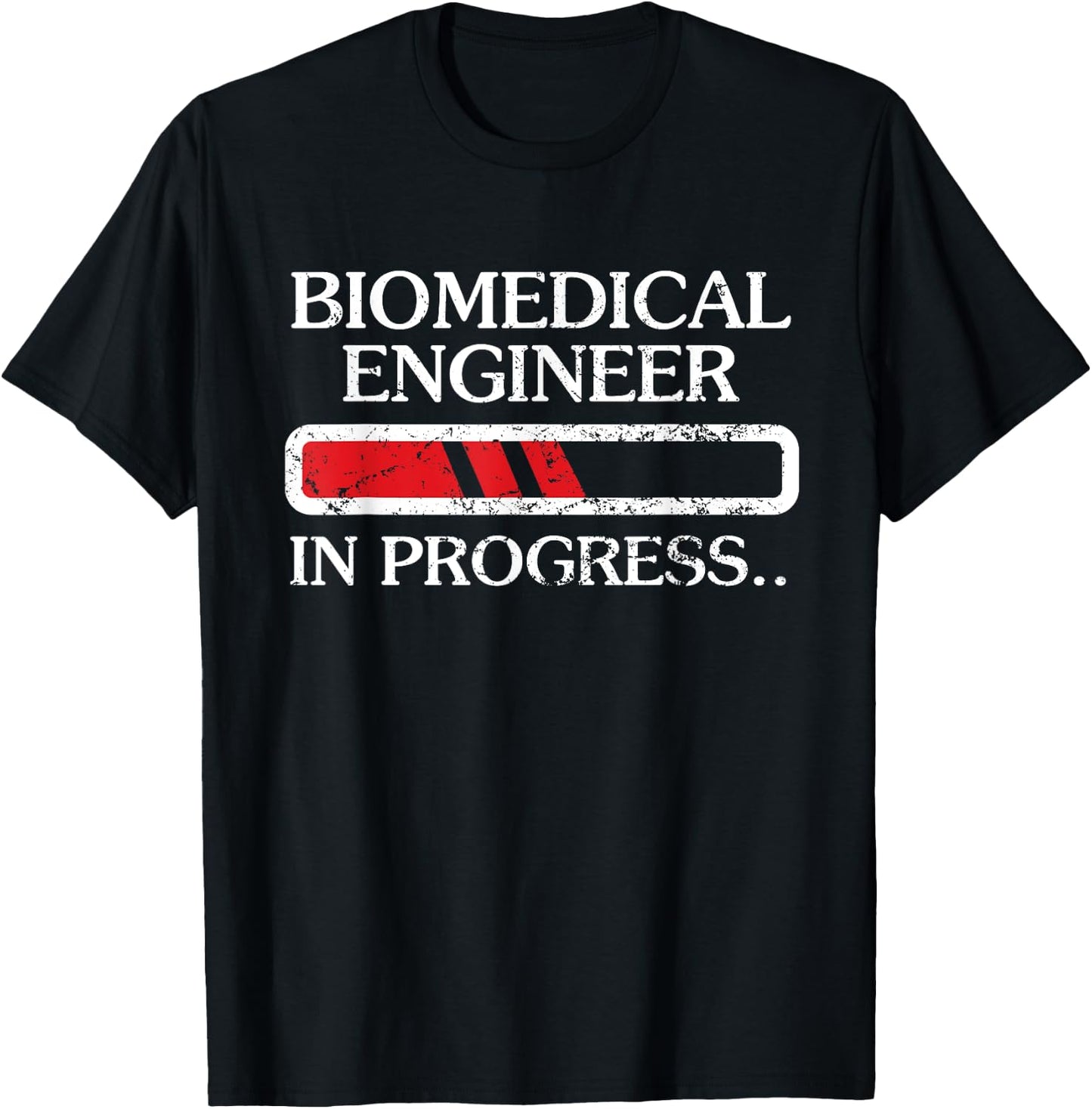 Biomedical Engineer In Progress Outfit For Biomed Engineers T-Shirt - T-Shirt | Black