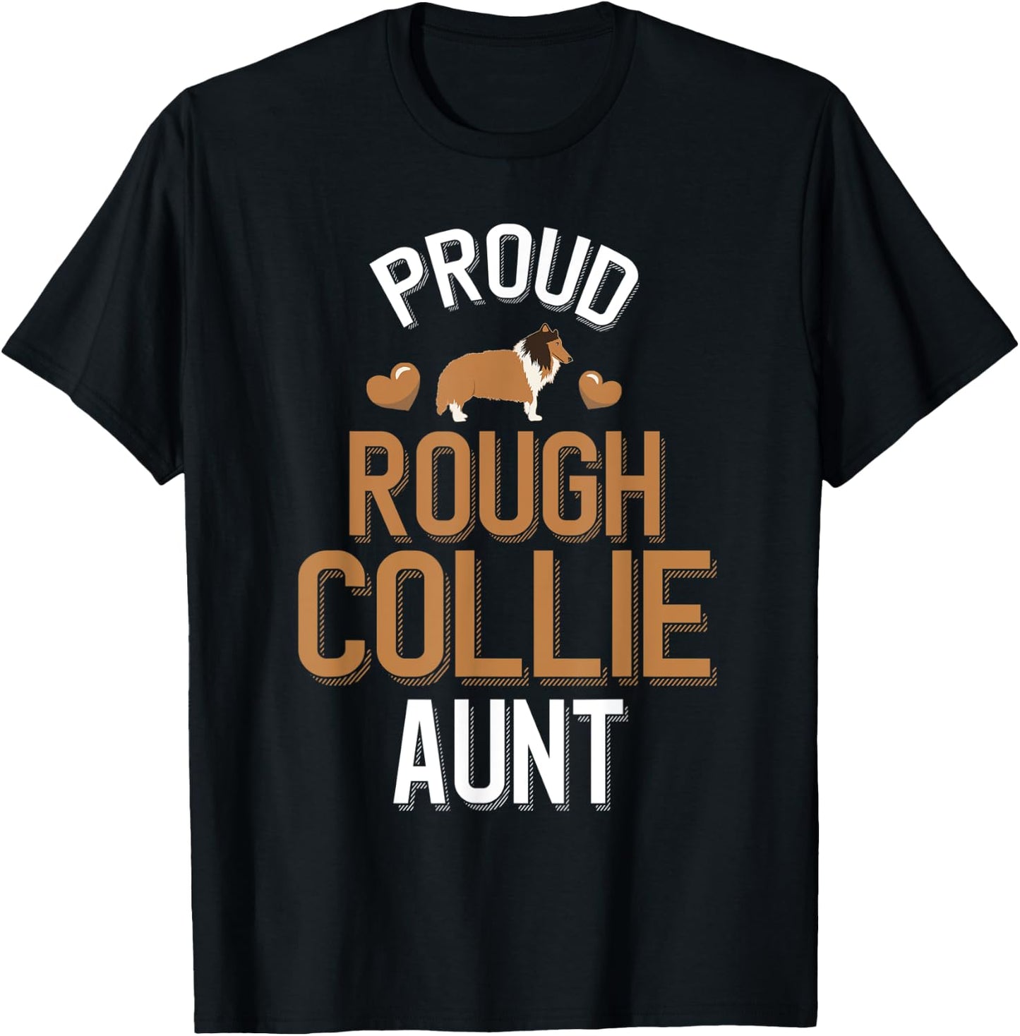 Cute Proud Rough Collie Aunt T-Shirt - T-Shirt | Black