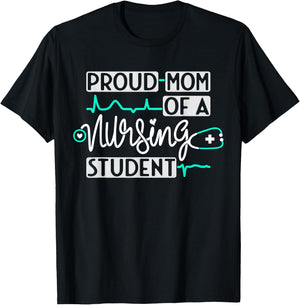 Proud Mom Of A Nursing Student Future RN Daughter Nurses Mom T-Shirt - T-Shirt | Black