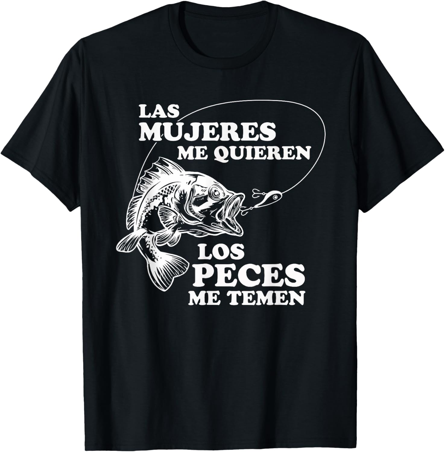 Women Love Me, Fish Fear Me In Spanish Funny Gift T-Shirt - T-Shirt | Black