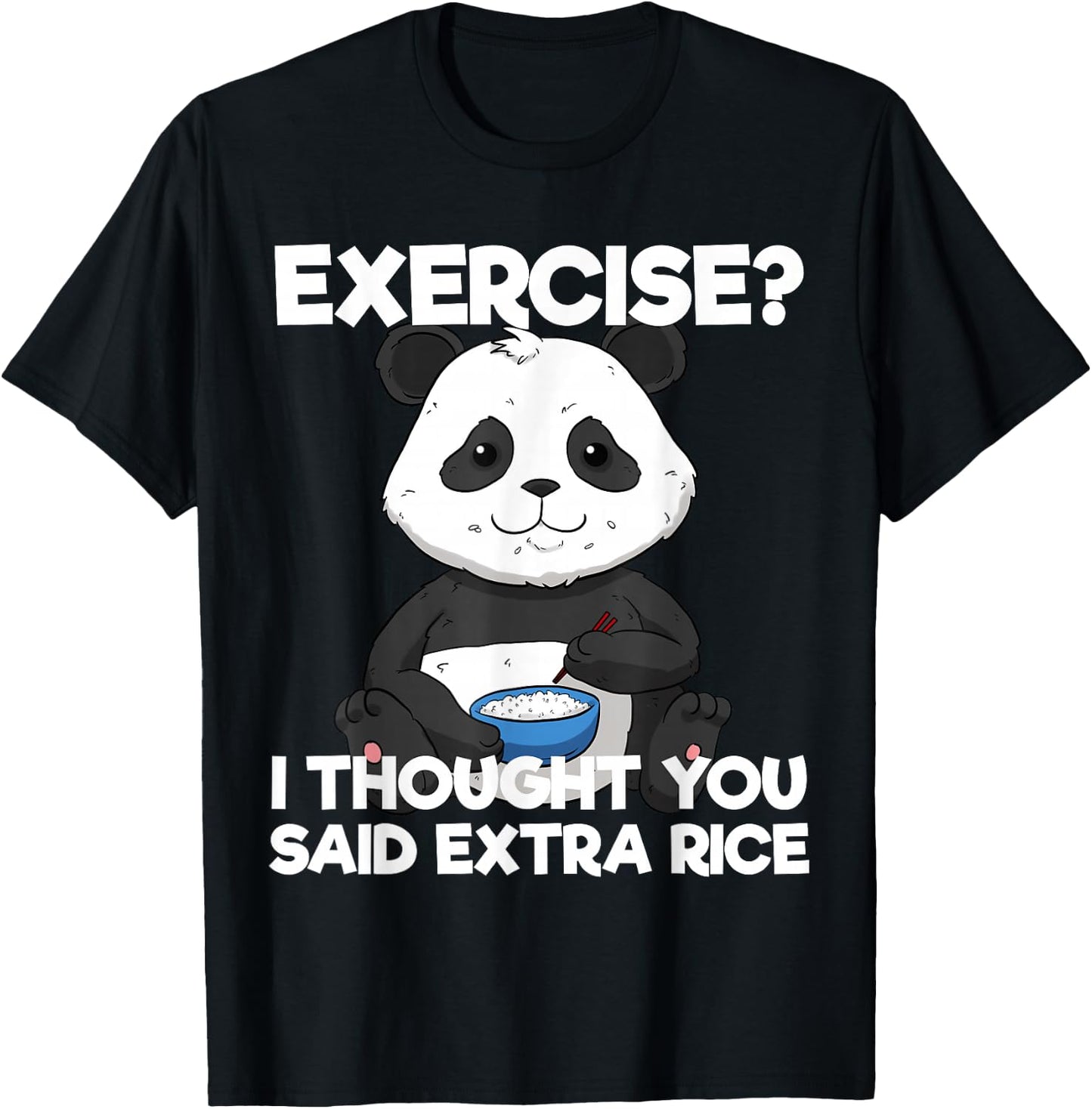 Funny Exercise Extra Rice Panda Pun Training Lazy Workout T-Shirt - T-Shirt | Black