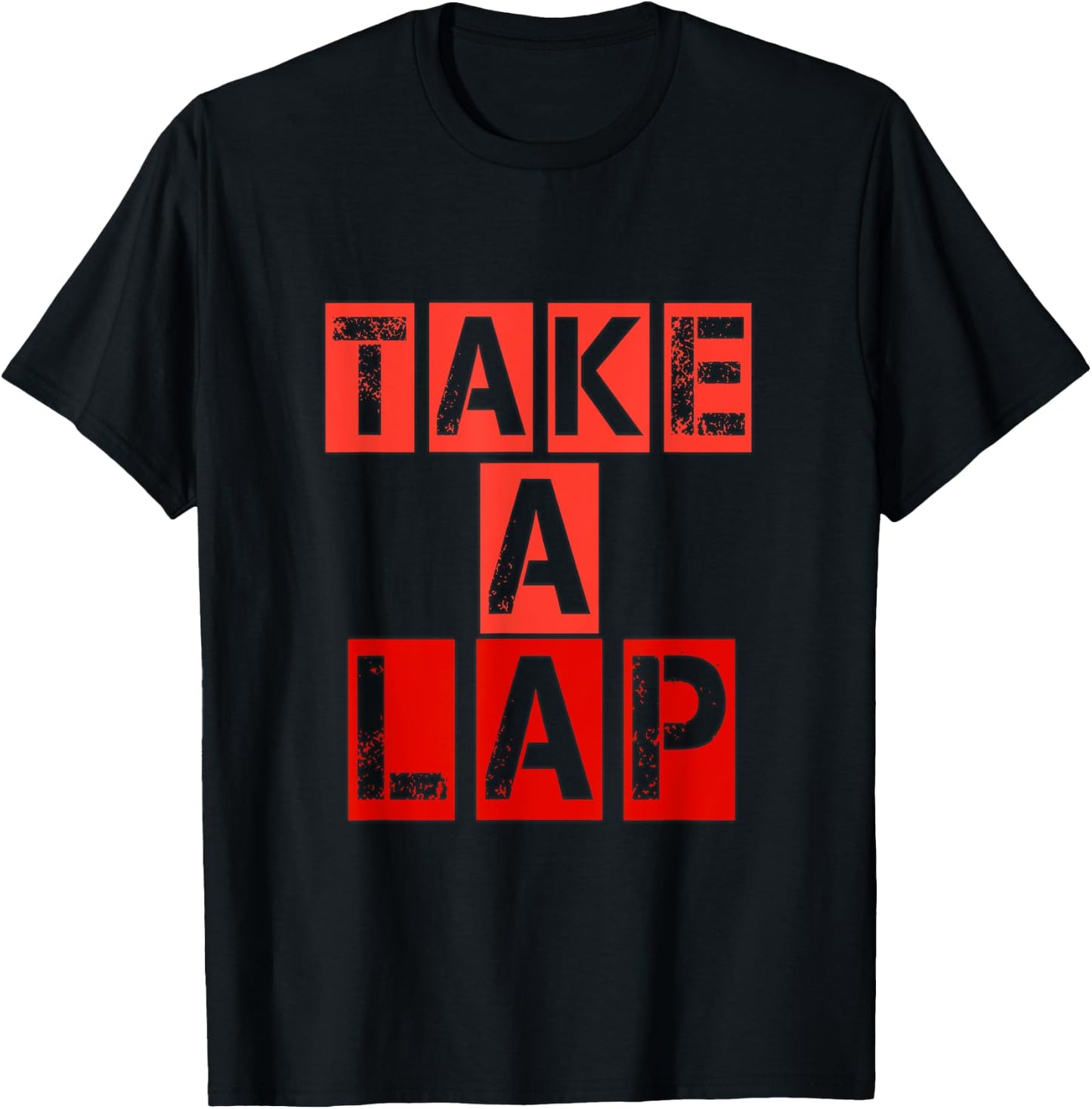 Take a Lap its your Hobby T-Shirt - T-Shirt | Black