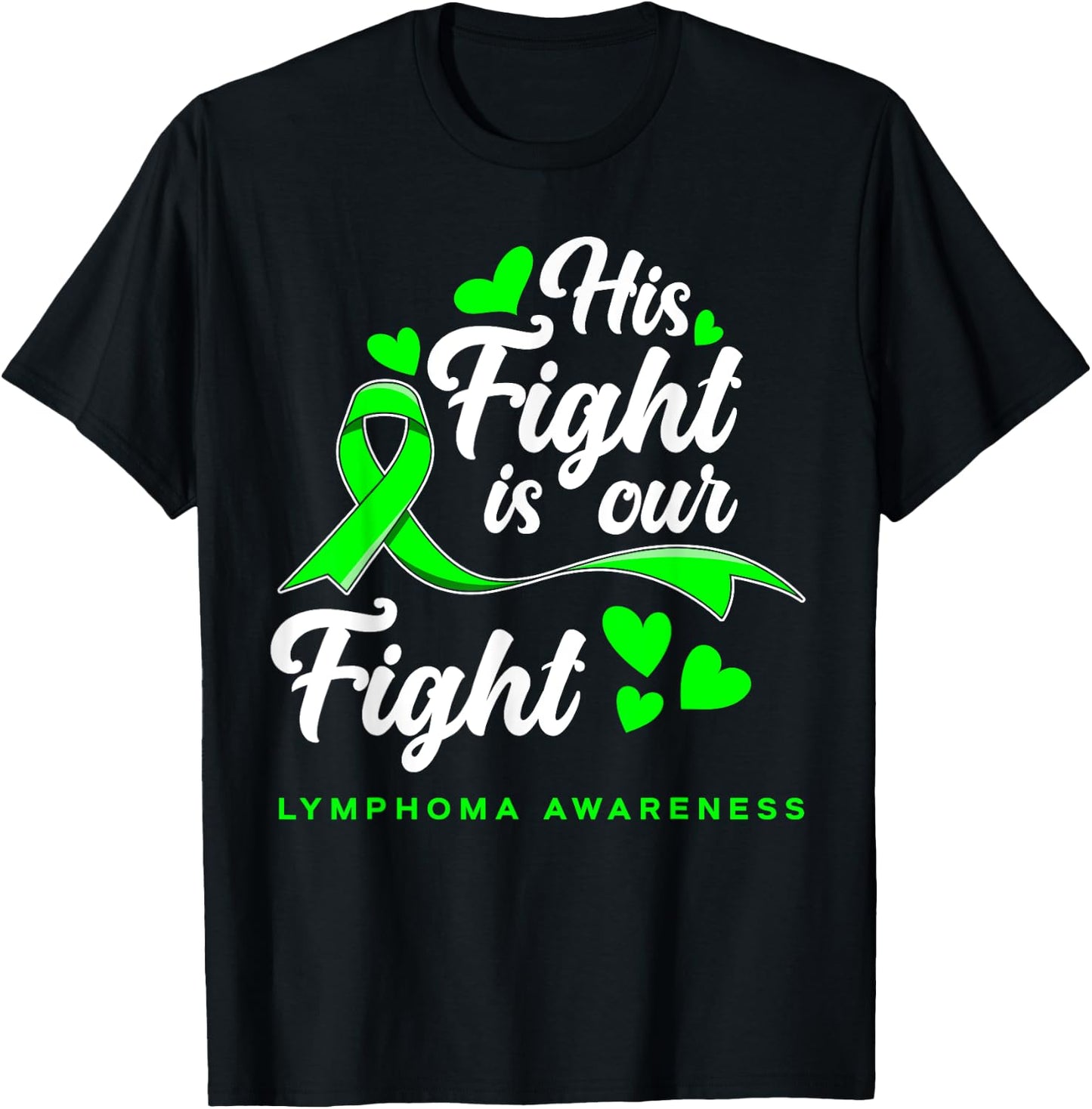 His Fight Is Our Fight Non-Hodgkin Lymphoma Awareness T-Shirt - T-Shirt | Black