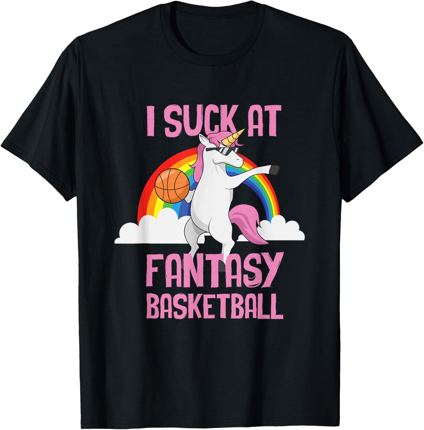 I Suck at Fantasy Basketball Funny Unicorn Sports Looser T-Shirt - T-Shirt | Black