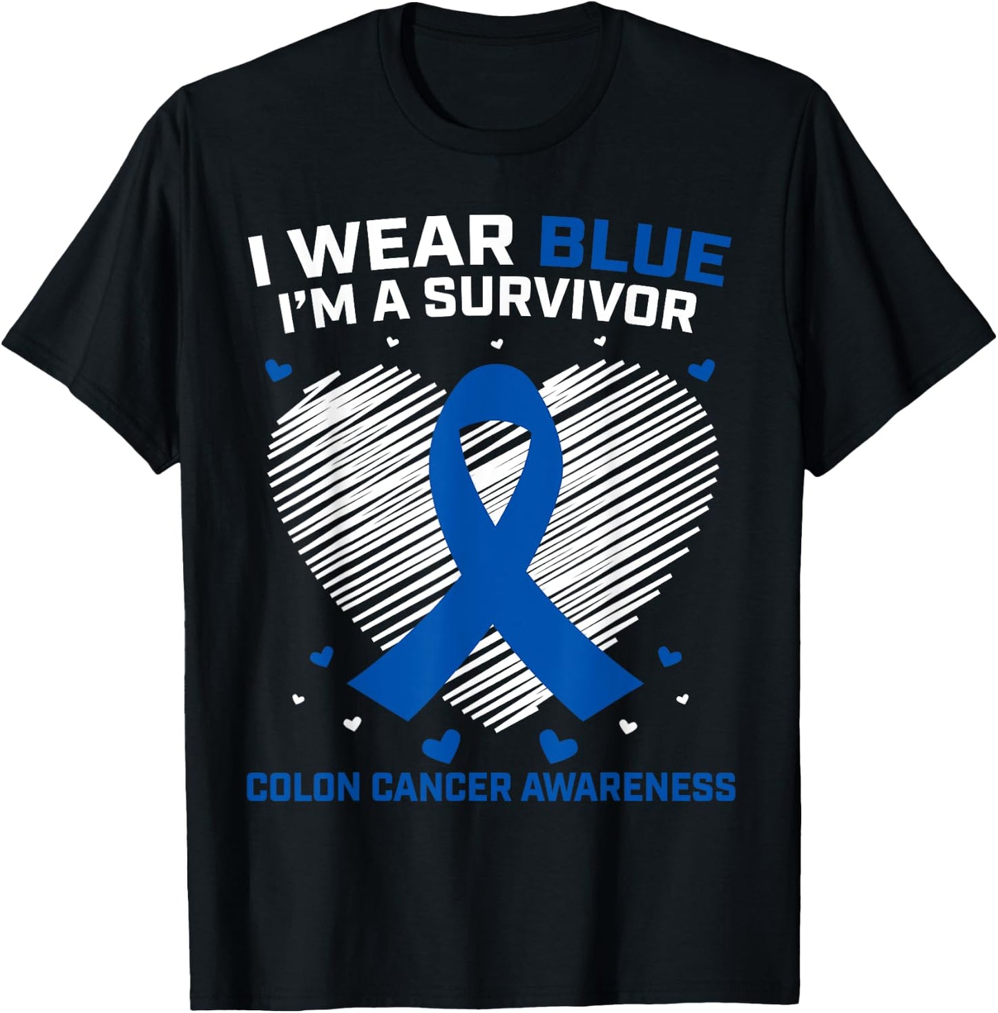 I Wear Blue Colon Cancer Survivor Gifts Products Awareness T-Shirt - T-Shirt | Black