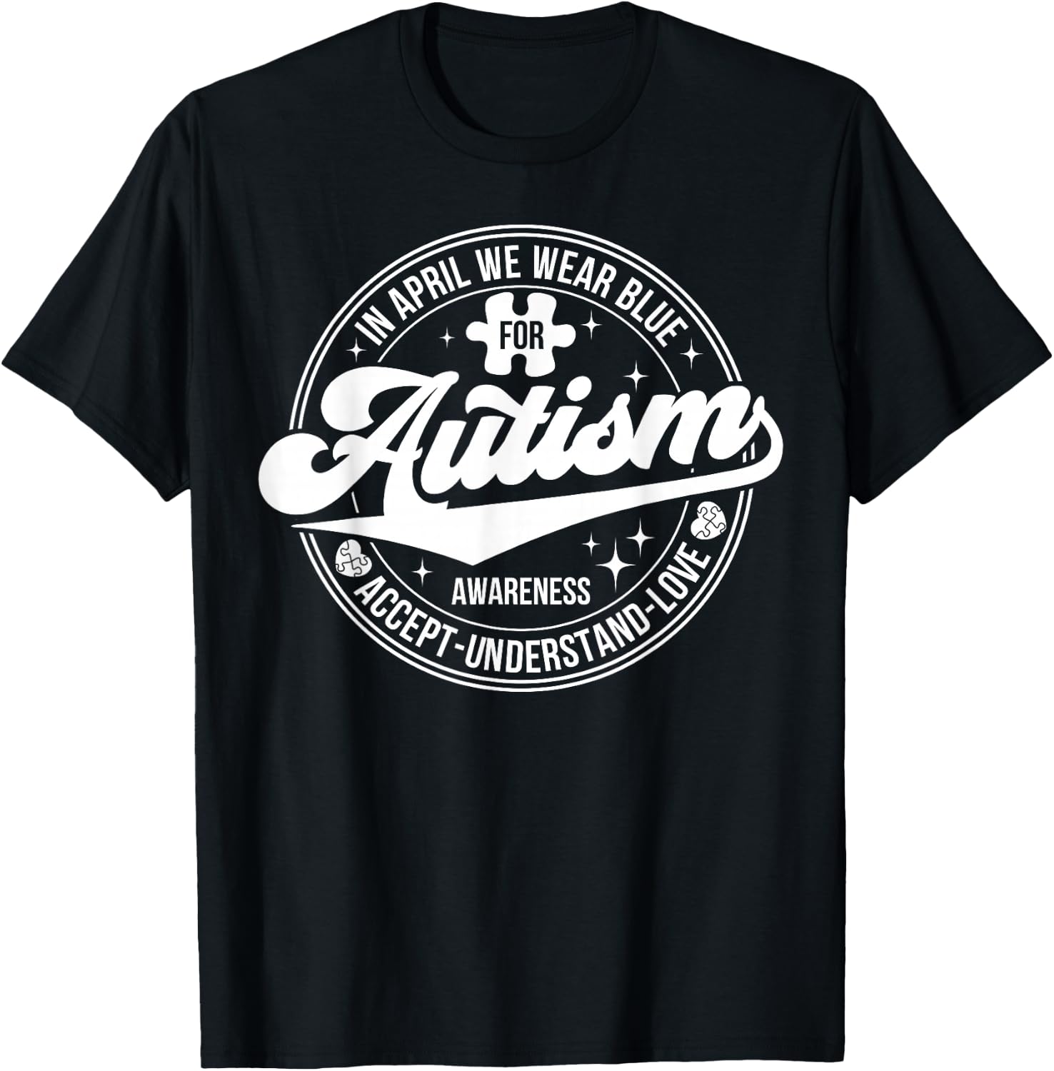 In April We Wear Blue Autism Awareness Month T-Shirt - T-Shirt | Black