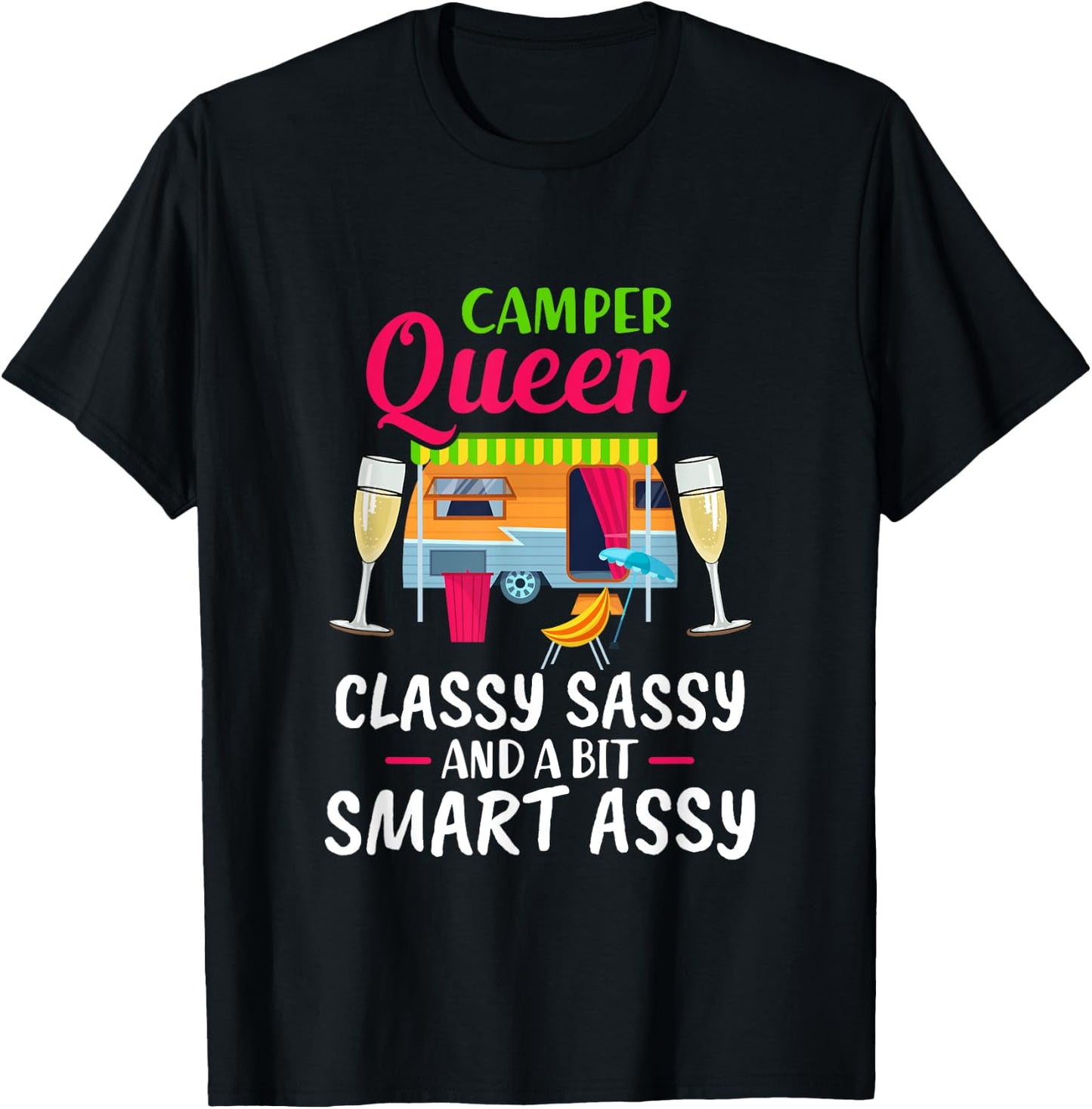 Camper Queen Classy Sassy And A Bit Smart Assy Women Camping T-Shirt - T-Shirt | Black