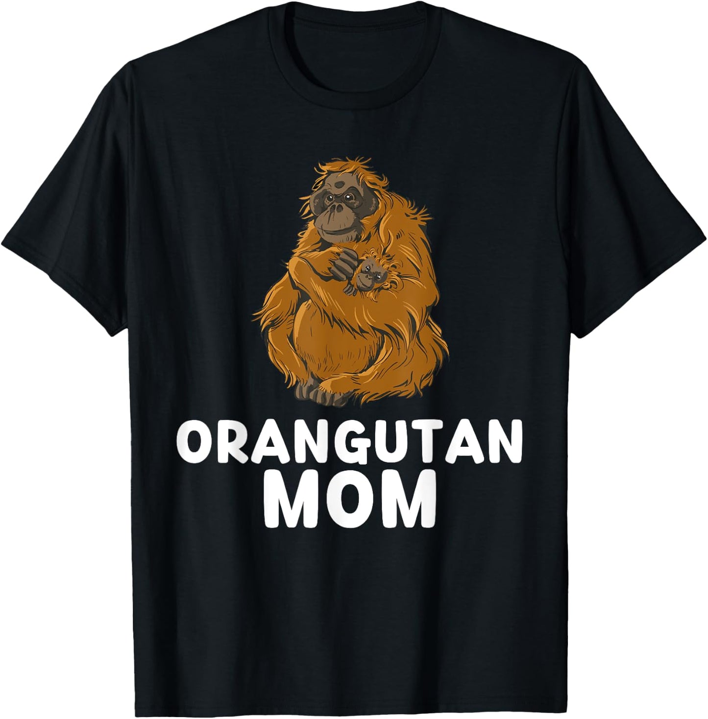 Cute Orangutan Mom Orangutan Mama Animals Lover T-Shirt - T-Shirt | Black