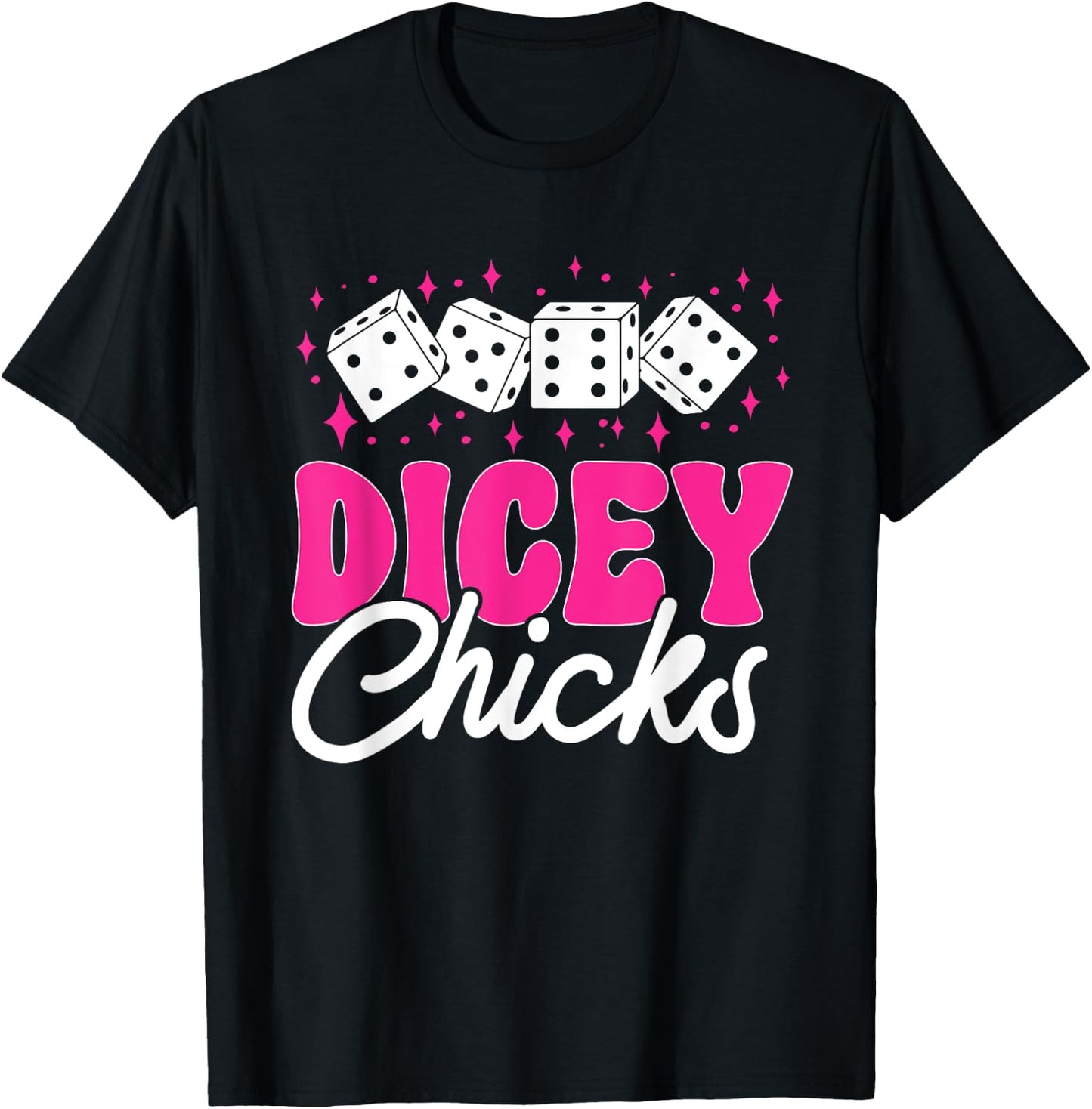 Bunco Game Dicey Chicks Bunco T-Shirt - T-Shirt | Black