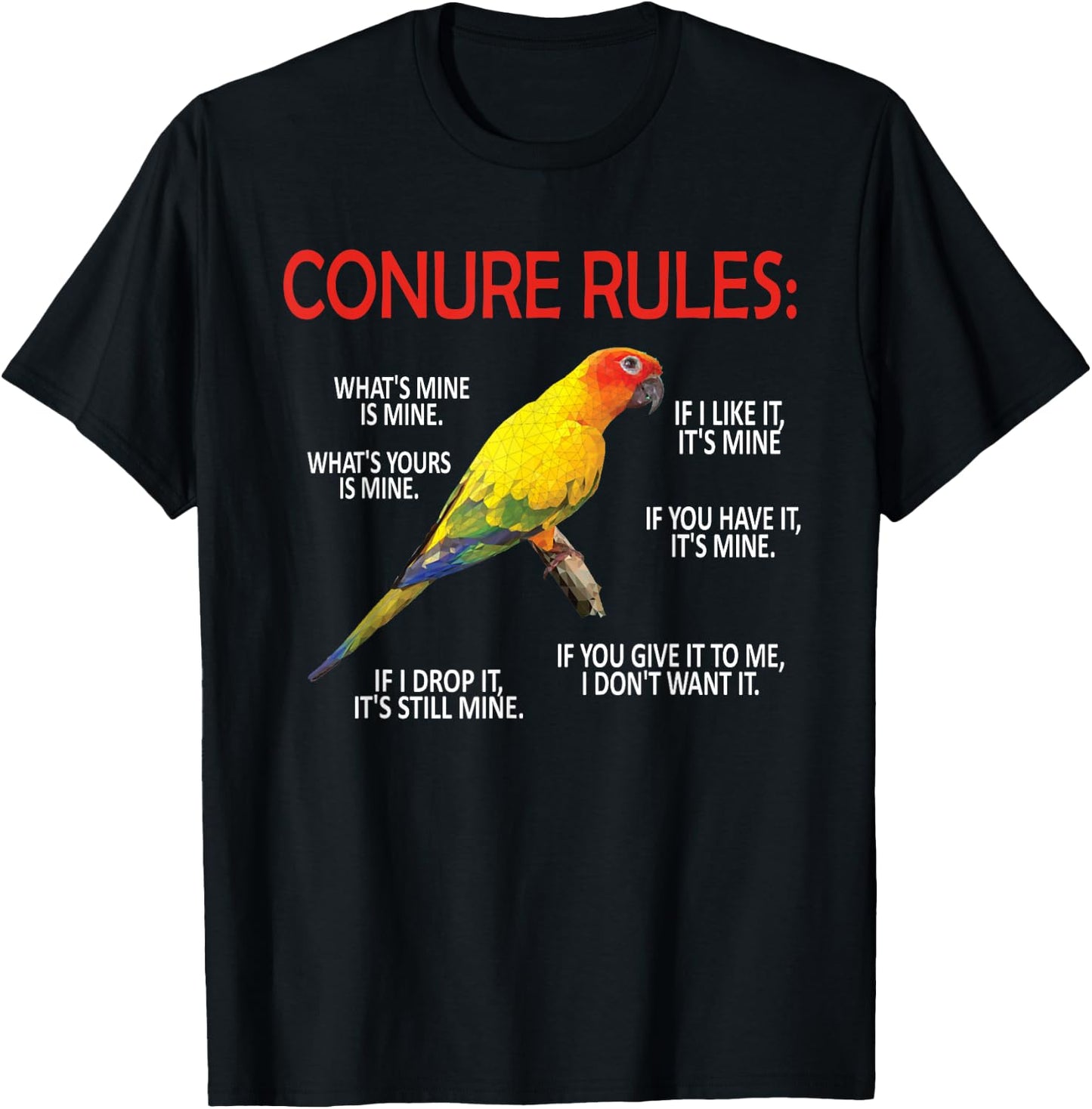 Conure Rules | Conure Owner Bird Sun Conure Parrot T-Shirt - T-Shirt | Black