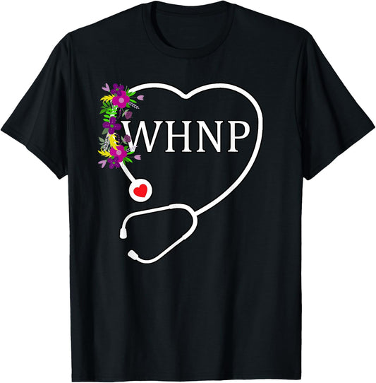 WHNP Women's Health Nurse Practitioner Floral Stethoscope T-Shirt - T-Shirt | Black