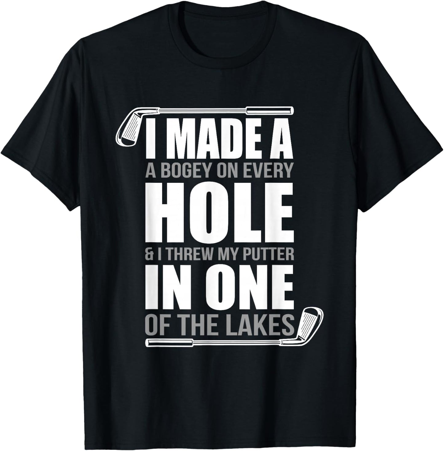 I made a hole in one, Funny Golfer T-Shirt - T-Shirt | Black