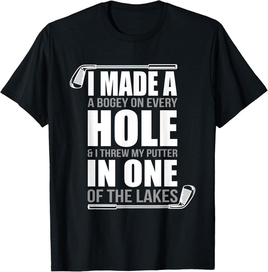 I made a hole in one, Funny Golfer T-Shirt - T-Shirt | Black