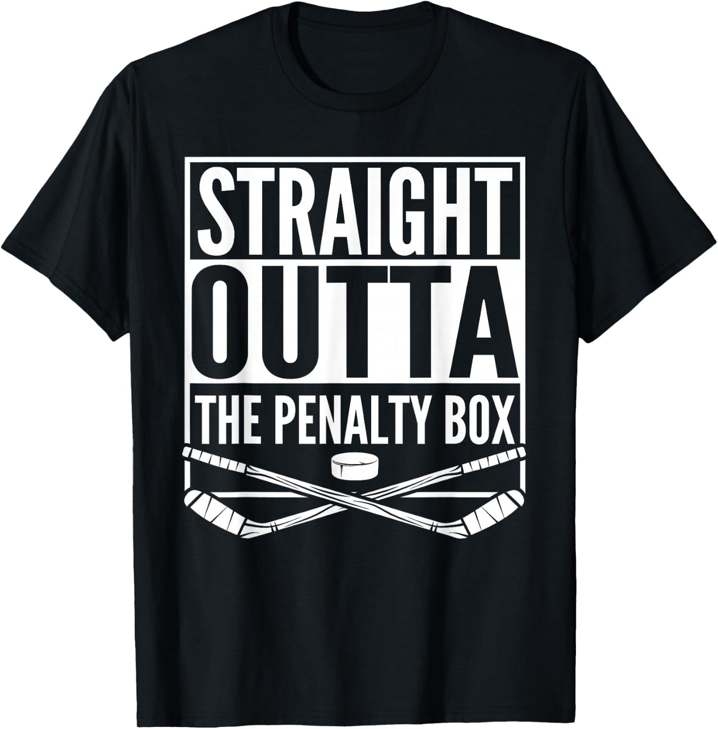 Straight Outta The Penalty Box Hockey Player Gift Hockey T-Shirt - T-Shirt | Black