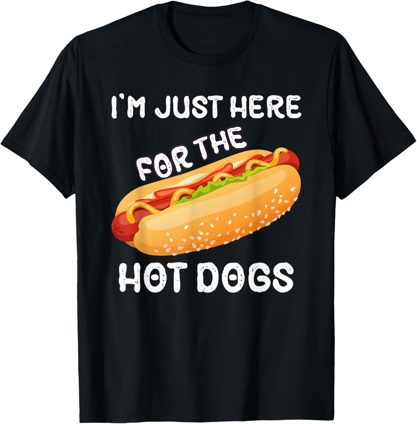 I'm Just Here For The Hot Dogs Funny Summer Hotdog BBQ Men Women T-Shirt - T-Shirt | Black