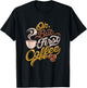 Caffeine addict gift, OK but First Coffee T-Shirt - T-Shirt | Black