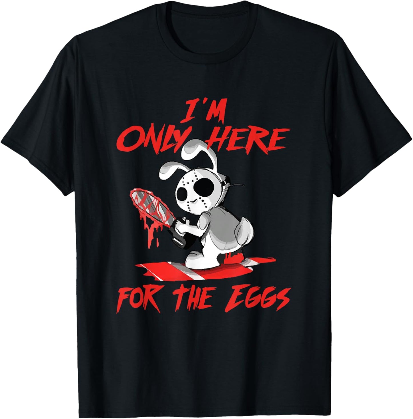 Scary Horror Easter Bunny Here For The Eggs With Chainsaw T-Shirt - T-Shirt | Black