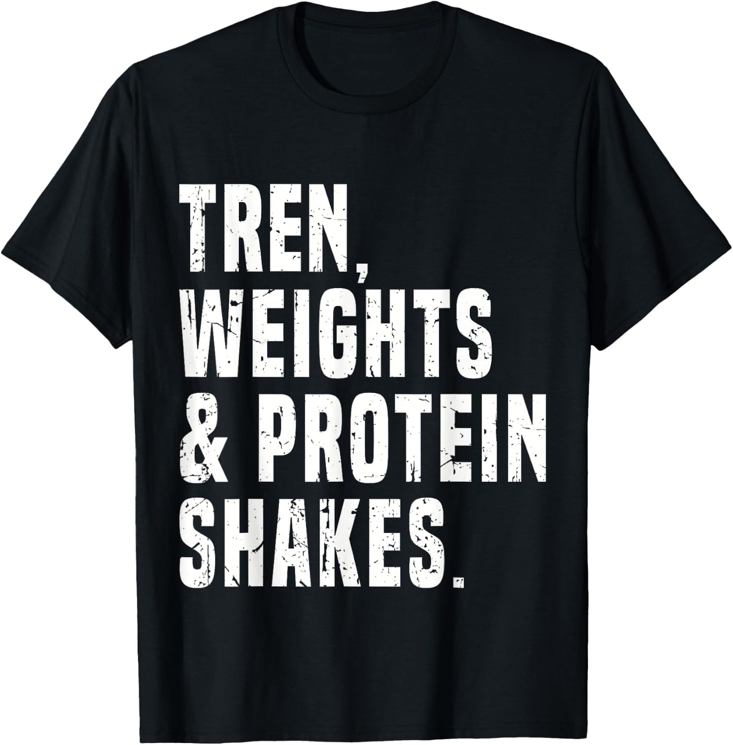 Funny Trenbolone, Tren or Steroids Humor Bodybuilding Quotes T-Shirt - T-Shirt | Black