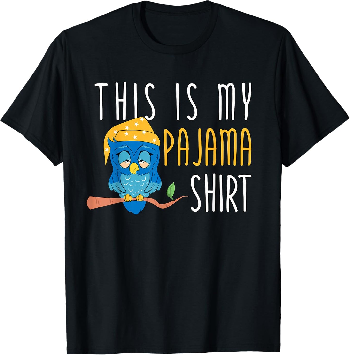 This Is My Pajama Shirt Funny Bedtime Owl Slumber Party T-Shirt - T-Shirt | Black