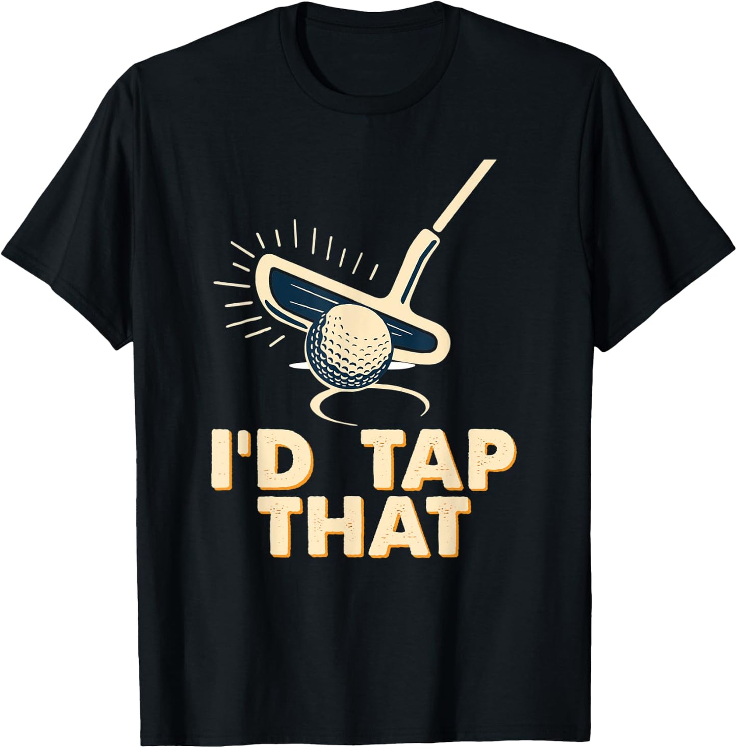 Retro Vintage I'd Tap That Funny Golfer Golf Club Gift T-Shirt - T-Shirt | Black