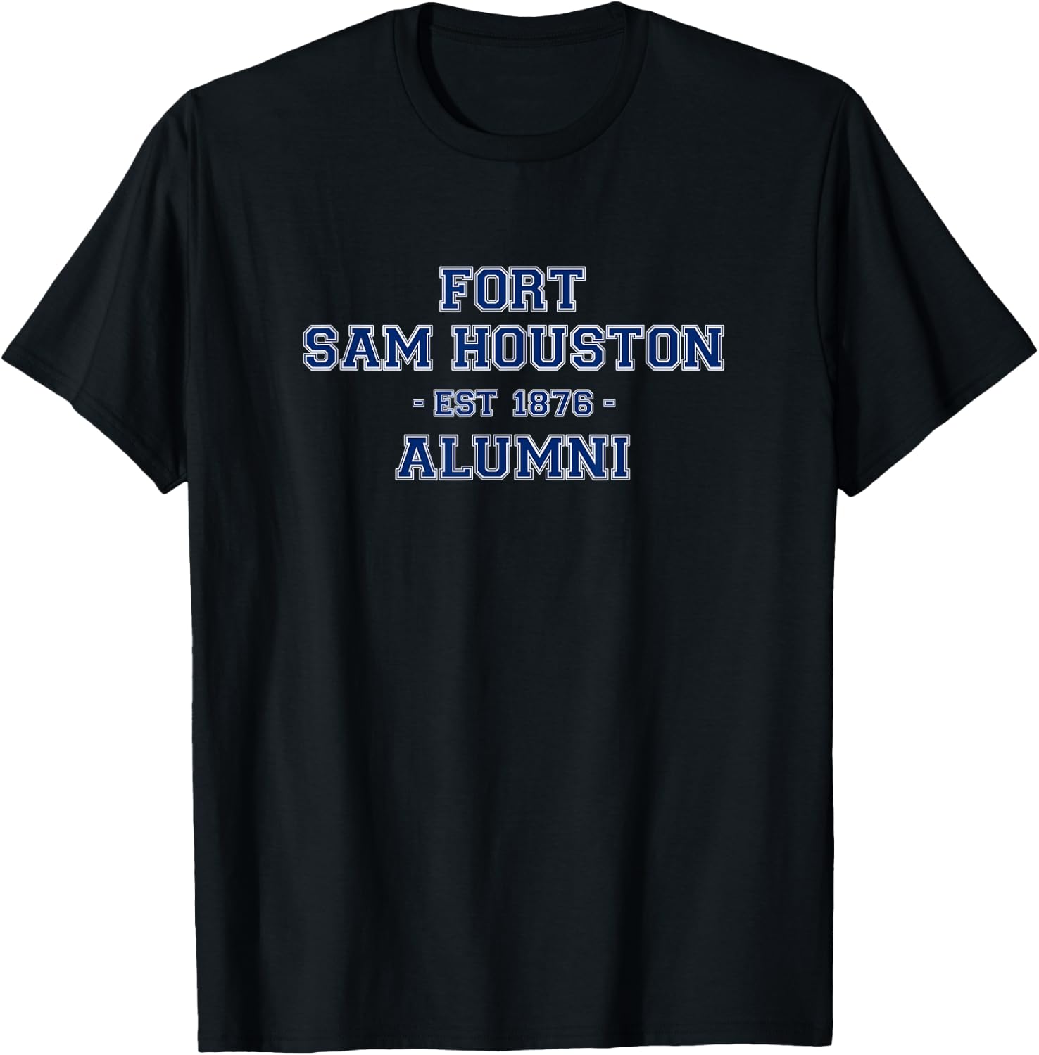 Fort Sam Houston Alumni College Themed Army Veteran Gift T-Shirt - T-Shirt | Black