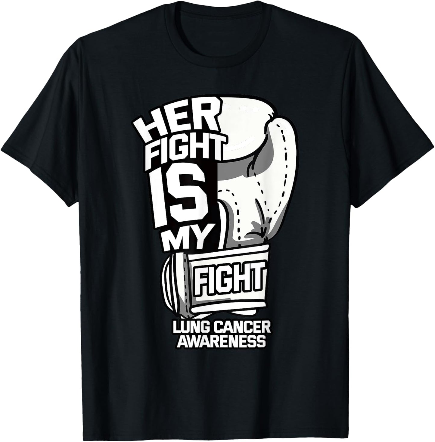 Her Fight Is My Fight Lung Cancer Awareness Ribbon Carcinoma T-Shirt - T-Shirt | Black