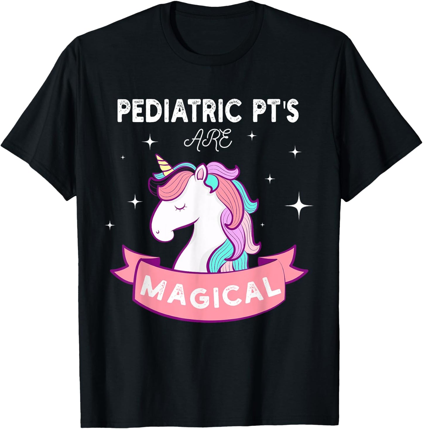 Unicorn Pediatric Rainbow PT , Physical Therapy Therapist T-Shirt - T-Shirt | Black