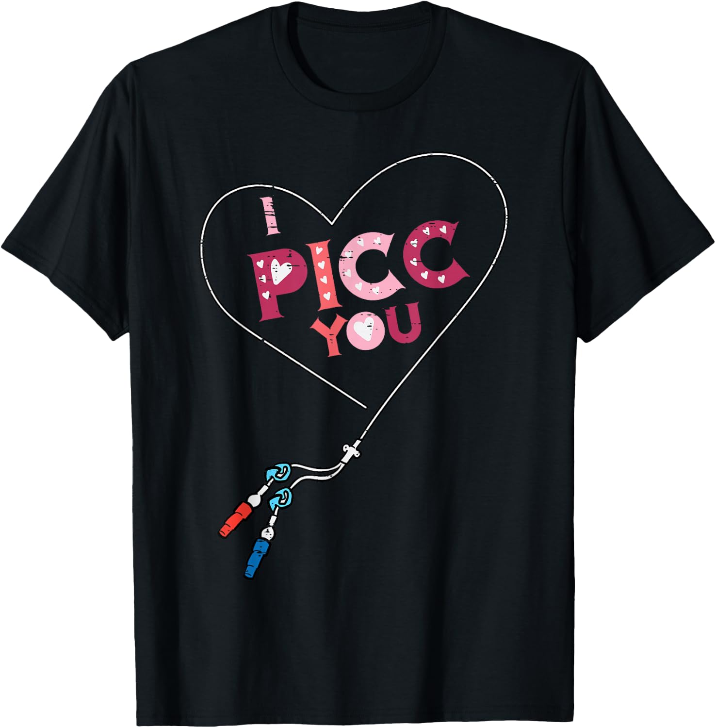 Valentine Day Nurse Picc You Vascular Access Scrub Top Women T-Shirt - T-Shirt | Black