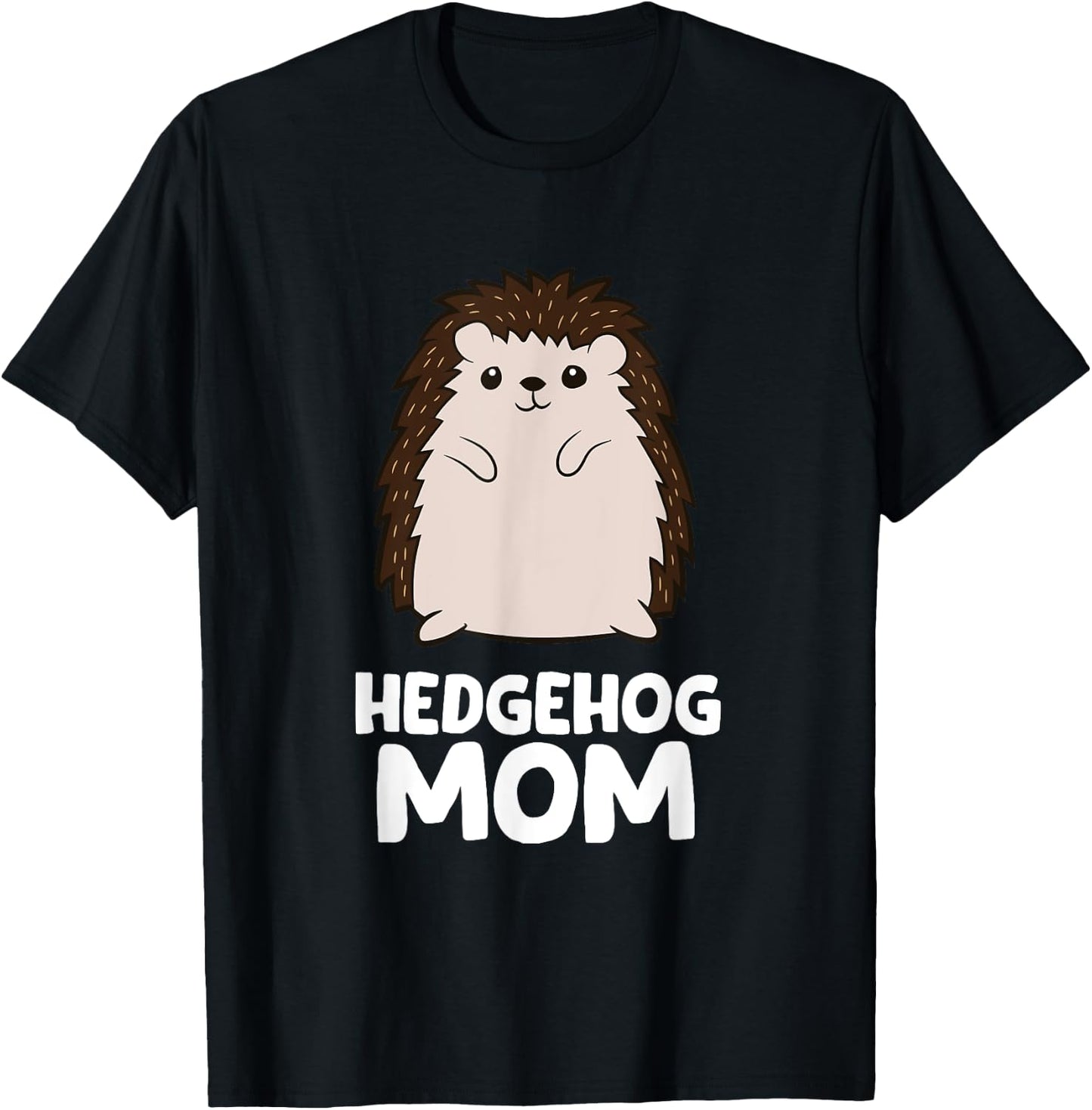Hedgehog Mom Girls Women That Loves Hedgehogs T-Shirt - T-Shirt | Black