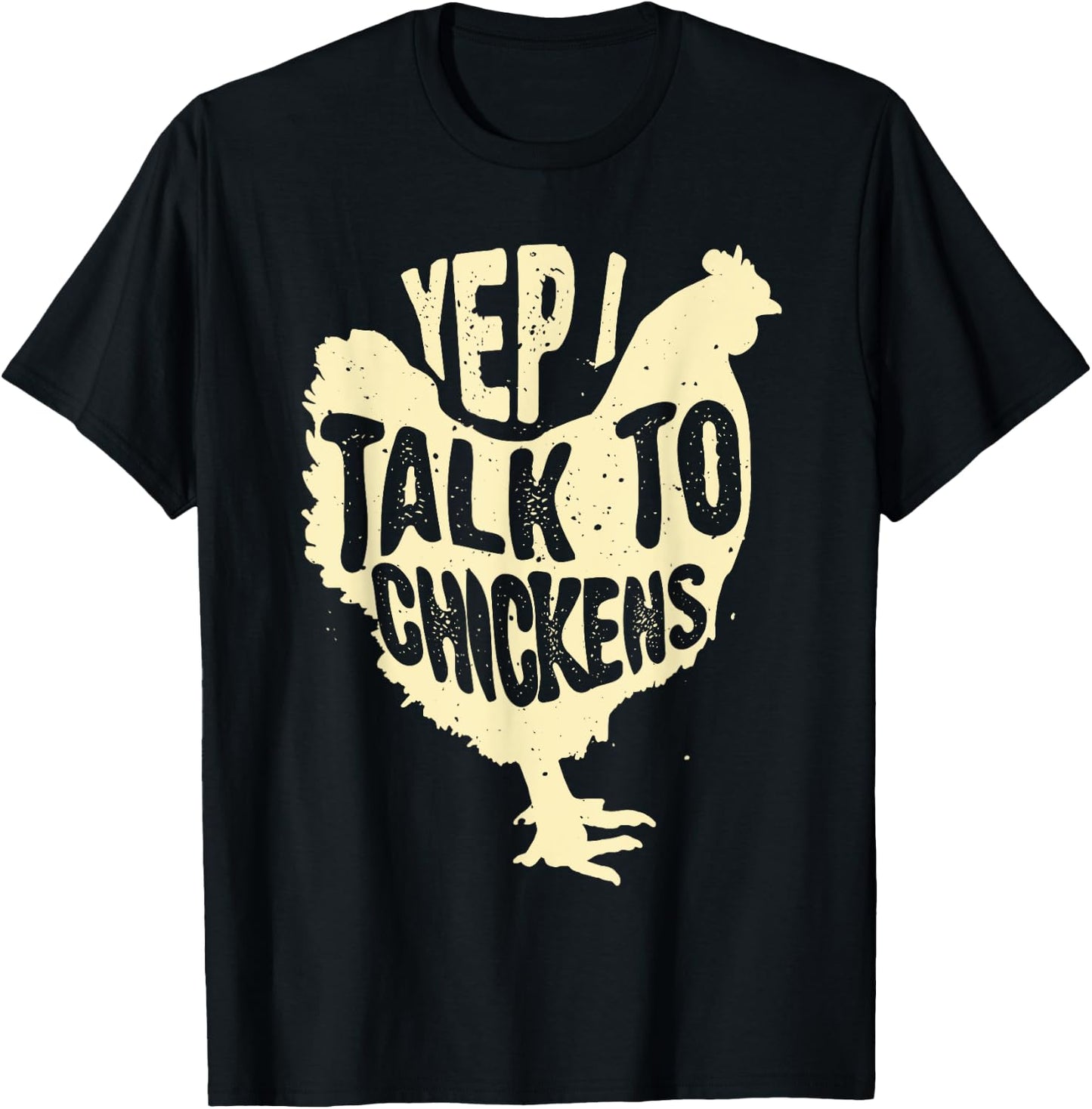 Funny Yep I Talk To Chickens Gift | Cool Animal Whisperer T-Shirt - T-Shirt | Black