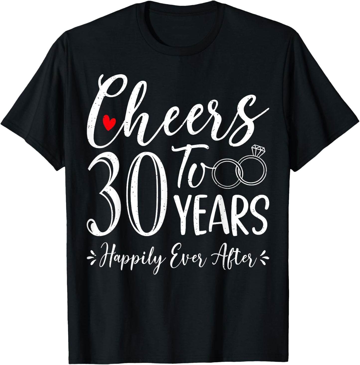 Cheers To 30 Years Happily - Husband Wife 30th Anniversary T-Shirt - T-Shirt | Black