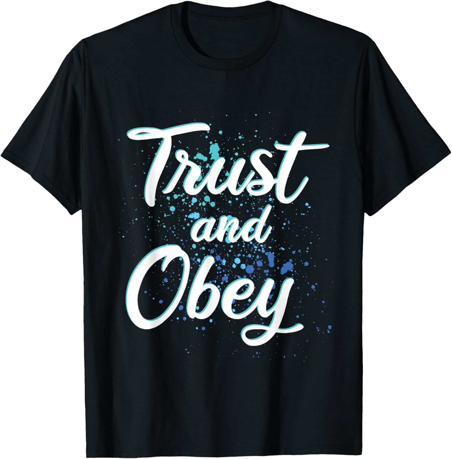 TRUST AND OBEY - Christian Hymn - Encouraging Gift - Urban T-Shirt - T-Shirt | Black