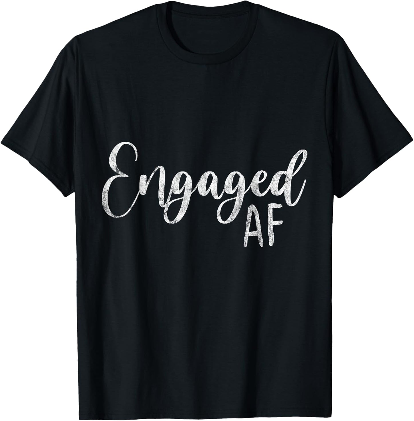 Women Engaged AF Bridal Engagement T-Shirt - T-Shirt | Black