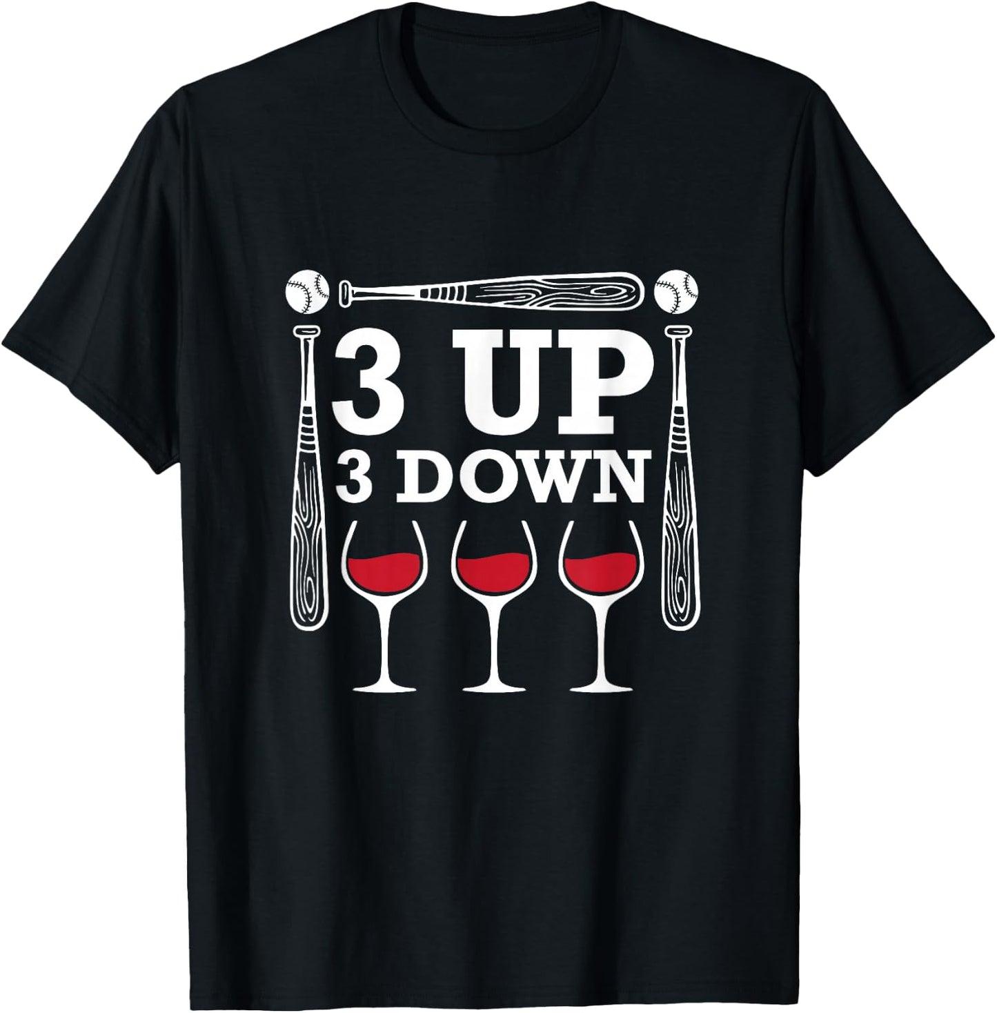3 Up Three Down Wine Baseball T-Shirt - T-Shirt | Black