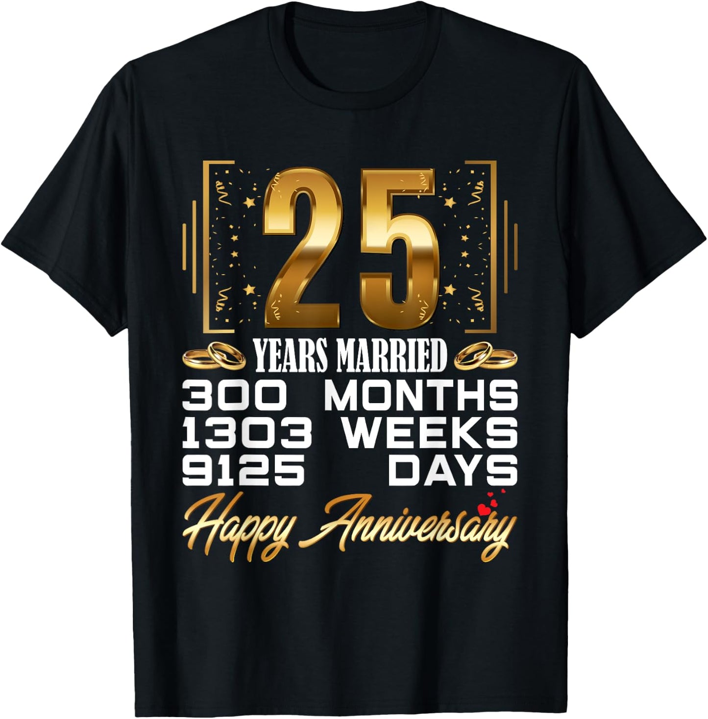 25 Years Married - Funny 25th Wedding Anniversary T-Shirt - T-Shirt | Black